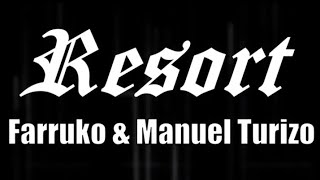 Resort - Farruko &amp; Manuel Turizo [Gangalee] (LETRA) 2019