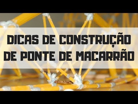 DICAS DE COMO CONSTRUIR SUA PONTE DE MACARRÃO/ESPAGUETE - Collecting Moments