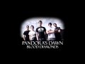 Pandora's Dawn - Blood Diamonds (HD) 