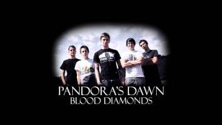 Pandora's Dawn - Blood Diamonds (HD)