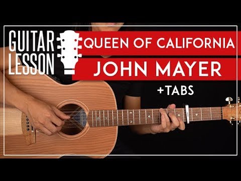 Queen Of California Guitar Tutorial  🎸 John Mayer Guitar Lesson |Fingerpicking + Solo + TAB|
