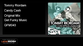 Tommy Riordam - Candy Cash (Original Mix)