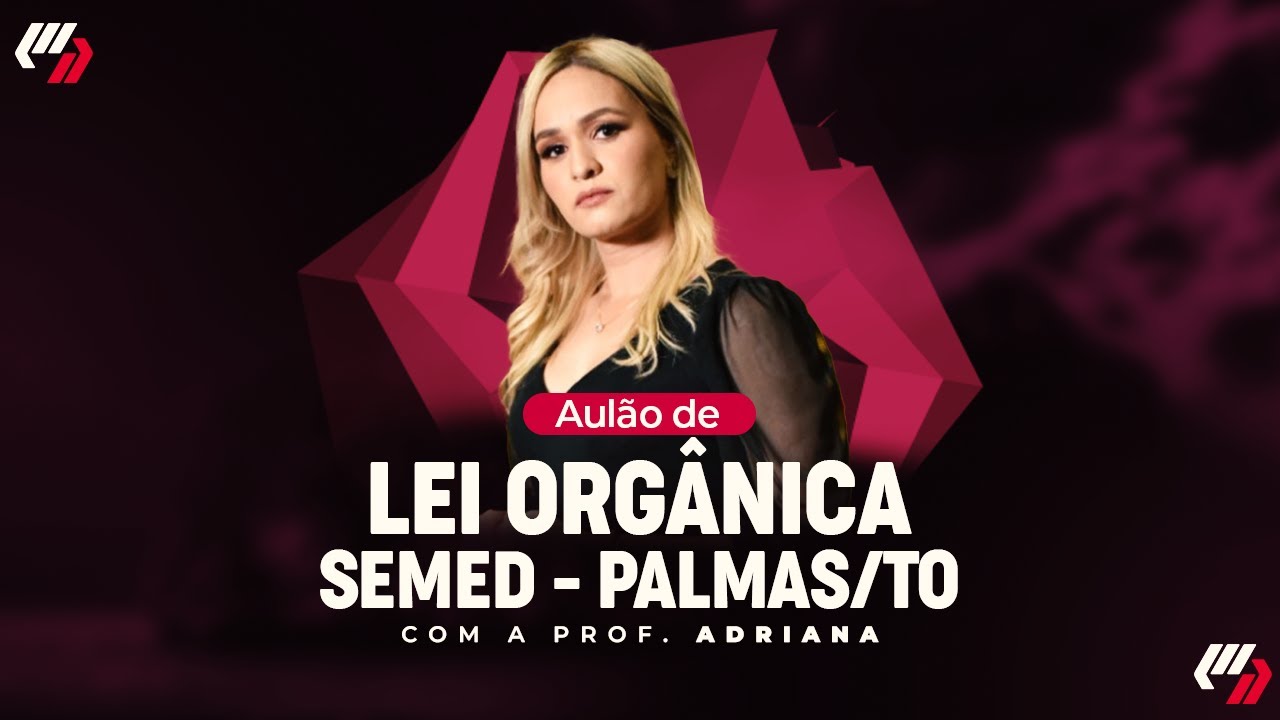 SEMED- PALMAS/TO: AULÃO DE LEI ORGÂNICA