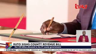 President Ruto assents to the County Allocation of Revenue Bill, 2026