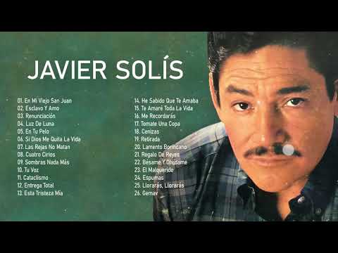 Javier Solis sus mejores canciones | Legendario cantante de Rancheras Javier Solis - Rancheras Mix