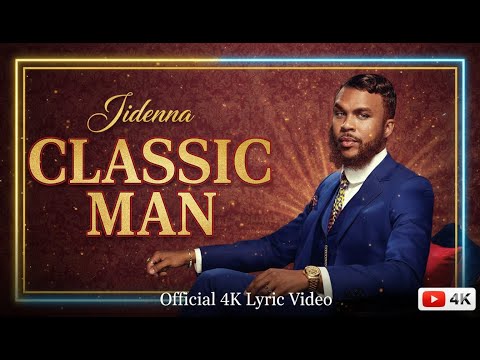 🎶Classic Man by Jidenna ft. Roman GianArthur  [4K Lyric Video]