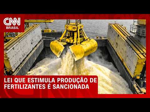 Governo sanciona lei para estimular produção de fertilizantes | CNN AGRO NEWS