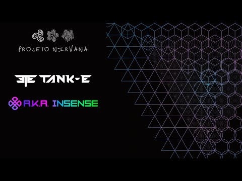 TANK E vs AKA INSENSE - Warm Up Psicodelia Avançada | 2022 | PROJETO NIRVANA