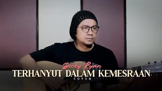 Download lagu Terhanyut Dalam Kemesraan - Ikke Nurjanah Cover By Decky Ryan mp3