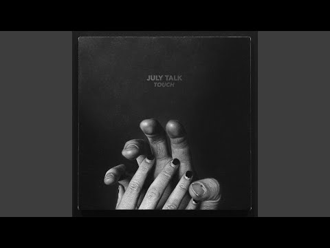Strange Habit - July Talk