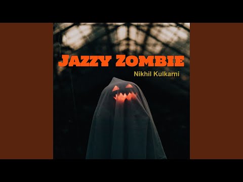 Jazzy Zombie