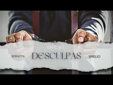 Smélio Noveum - DESCULPAS ft Don Jota (Prod: Junio Master Level)