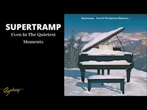 Supertramp - Even In The Quietest Moments (Audio)