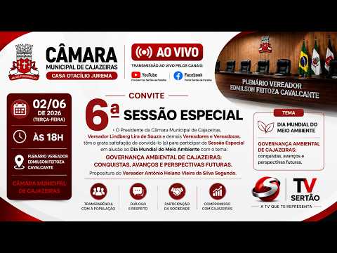 🌿🔴 AO VIVO | 6ª SESSÃO ESPECIAL DA CÂMARA DE CAJAZEIRAS | DIA MUNDIAL DO MEIO AMBIENTE