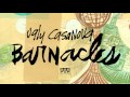 Ugly Casanova - Barnacles