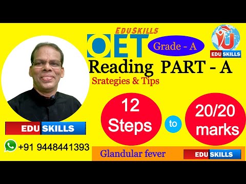 Edu Skills OET: OET Reading  Part - A: Glandular Fever: Strategies & tips:18-6-2023: OET made easy