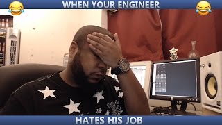 WHEN YOUR ENGINEER HATES HIS JOB