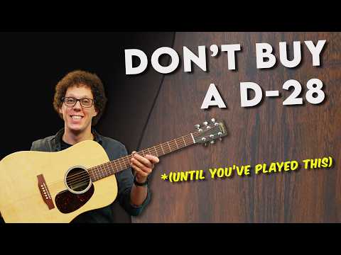 Watch This BEFORE you buy a Martin D-28