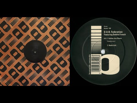 D.U.B. Federation feat Debbie French - Italian Jazz Remix (Low Bass Mix) [1991]