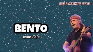 Iwan Fals - Bento | Lirik