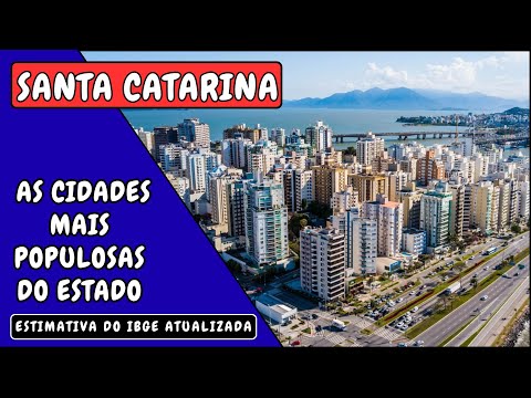 🏙️ As 30 CIDADES MAIS POPULOSAS de SANTA CATARINA em 2025 segundo o IBGE 📊 | Ranking