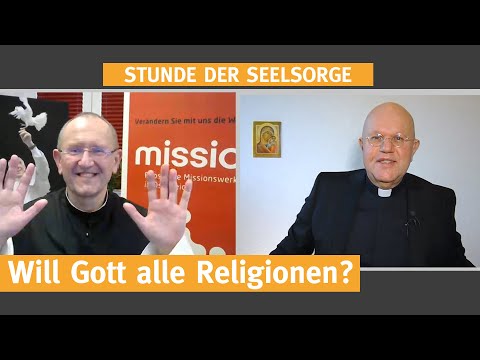 Will Gott alle Religionen?  I  15.01.2021  I  STUNDER DER SEELSORGE