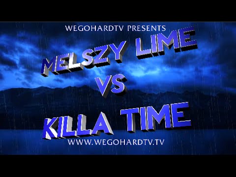 Killa Tyme vs Melszy Lime