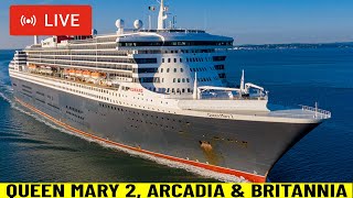 SHIPS TV - Queen Mary 2,  Arcadia & Britannia Cruise Ships Departing Port of Southampton (LIVE)