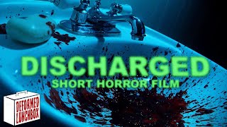 Discharged | Short Horror Film