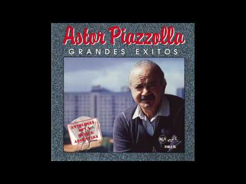 Astor Piazzolla - Grandes Exitos [FULL ALBUM]