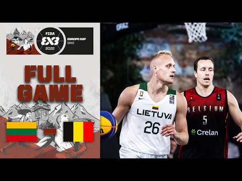 Lithuania v Belgium | Men Quarter-Final | Full Game | FIBA 3x3 Europe Cup 2022
