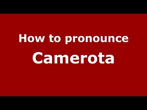How to pronounce Camerota