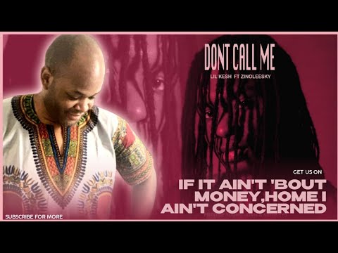 Lil Kesh feat. Zinoleesky - Don't Call Me (Official Music Video) | Reaction