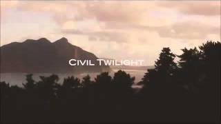 The Courage or the Fall -- Civil Twilight