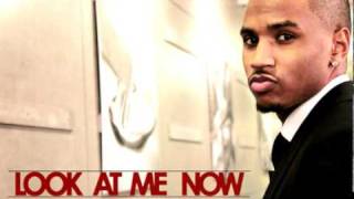 Trey Songz - Look at Me Now (Triggamix)