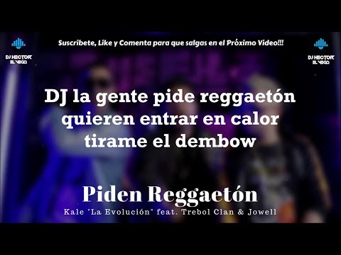 Piden Reggaeton - Jowell, Trebol Clan & Kale (Letra/Lyrics) 2018