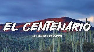 El Centenario - Los Tucanes De Tijuana (Letra/English Lyrics)