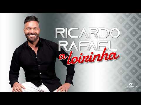 Ricardo Rafael - A Loirinha (Audio Oficial)