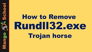 Rundll32.exe Trojan Removal Guide