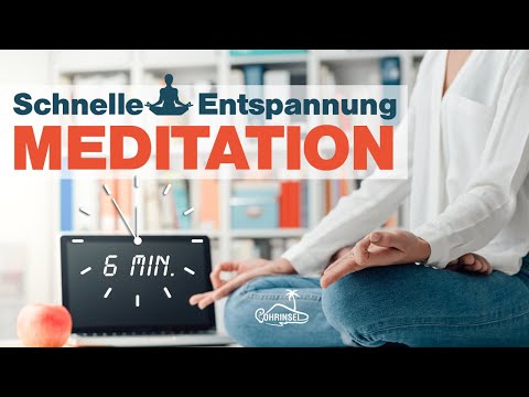 Short meditation for quick relaxation - Less stress in 6 minutes