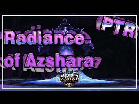 PTR Heroic Radiance of Azshara│Patch 8.2│Battle for Azeroth