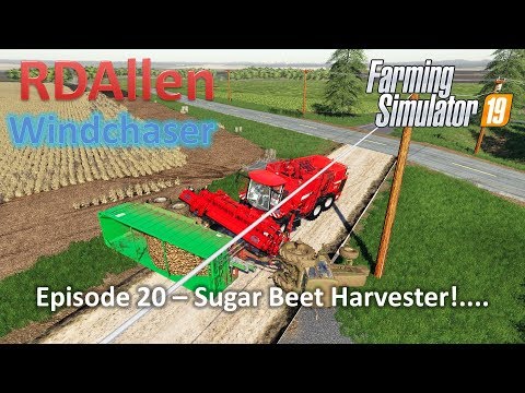 Sugar Beet Harvester | E20 Windchaser | Farming Simulator 19