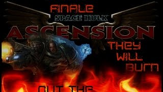 Space Hulk Ascension Salamanders Finale Out the Garbage Chute
