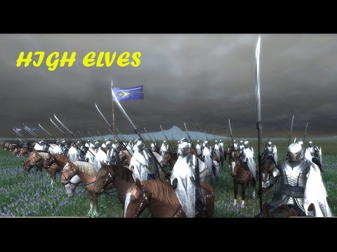 Third Age: Total War - HIGH ELVES FACTION OVERVIEW (MOS Changes)