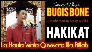 Download lagu Bugis Bone Lecture | Ustadz Martan Arasy | The Truth of La Haula Wala Quwwata Illa Billah mp3