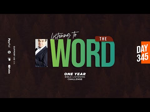 Listening to the Word - One Year Listening Challenge / Day 345