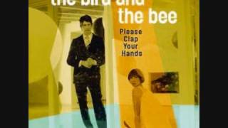 The Bird And The Bee - Polite Dance Song