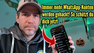 Immer mehr WhatsApp Konten werden aktuell gehackt - So schützt du dich
