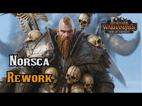 Norsca Rework Sounds AMAZING — If CA Doesn’t SCREW UP! Tides of Torment DLC - Total War: Warhammer 3