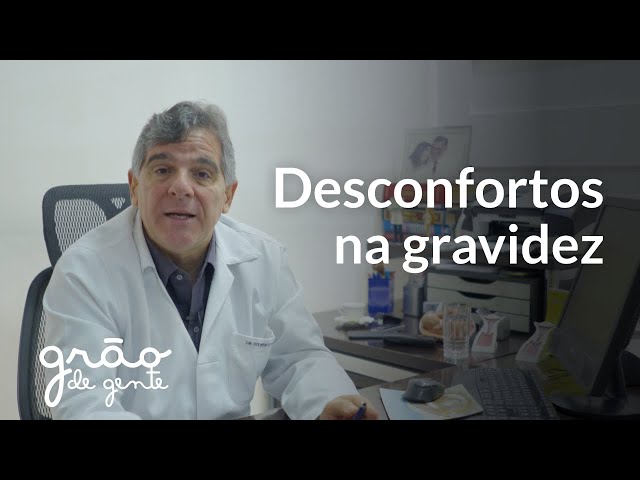 DESCONFORTO NA GRAVIDEZ | PALAVRA DO ESPECIALISTA com GILBERTO MELLO